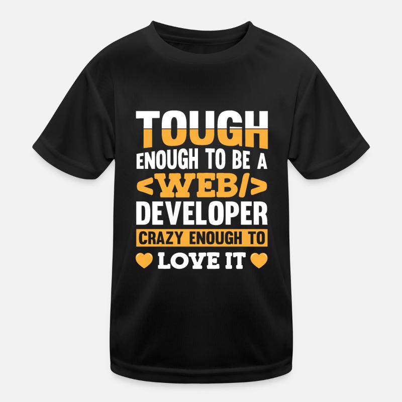 Web Entwickler Webdeveloper Web-Entwickler Kinder Funktions-T-Shirt