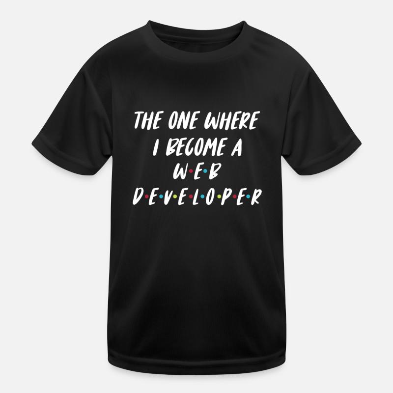Web Developer Web Developer Web Developer Kids Functional T-Shirt