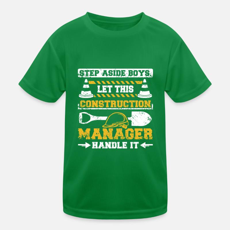 Let this construction manager handle it Kinder Funktions-T-Shirt