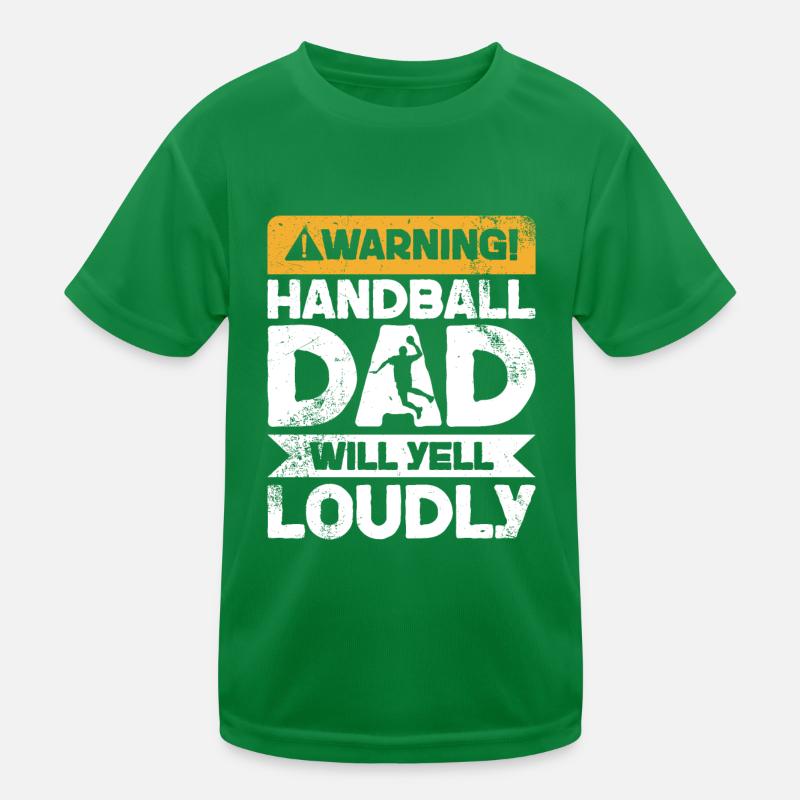 Warnung Wird Schreien - Handball Dad Kinder Funktions-T-Shirt