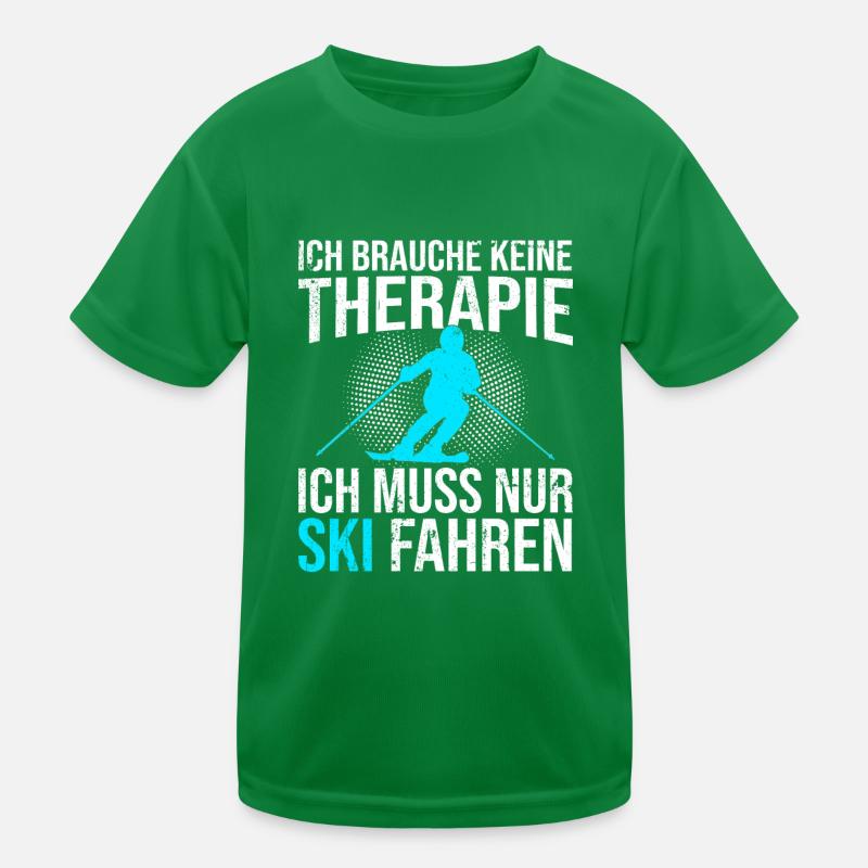 Ski Therapie Spruch Kinder Funktions-T-Shirt