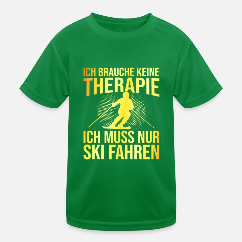 Ski Therapie Spruch Kinder Funktions-T-Shirt