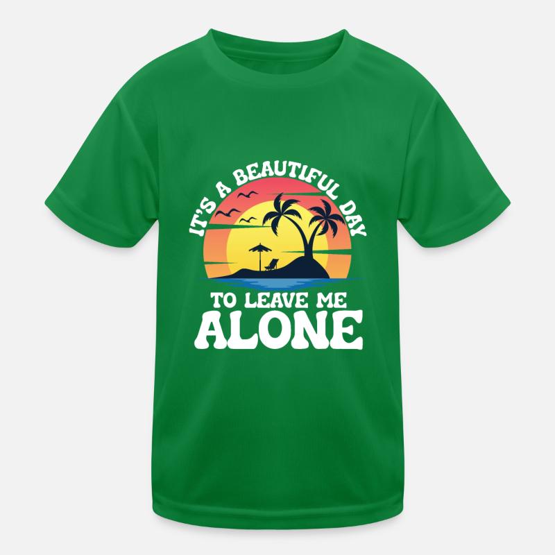 Leave me alone Kids Functional T-Shirt