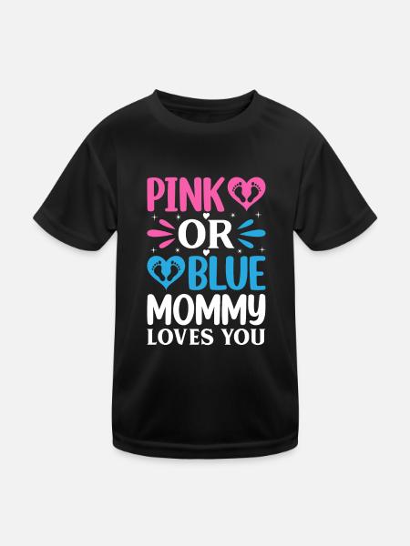 Pink Or Blue Mommy Loves You - Gender Reveal - Kinder Funktions-T-Shirt - Schwarz - Vorne