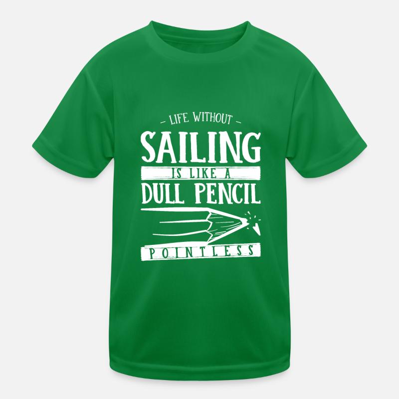 La vie sans voile est comme un crayon terne drôle T-shirt sport Enfant
