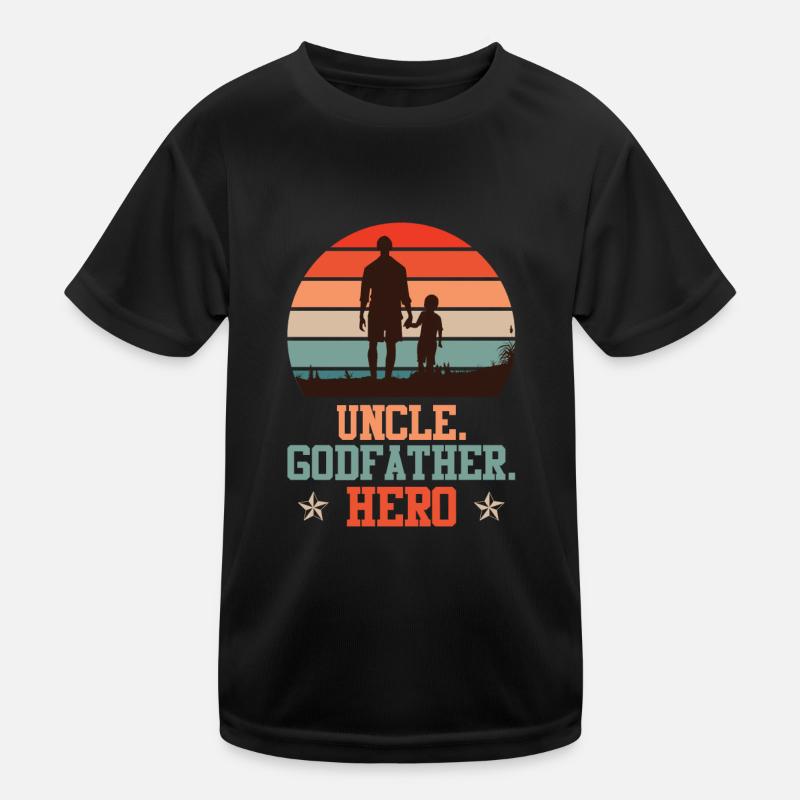 Uncle Godfather Hero Uncle Saying Kids Functional T-Shirt