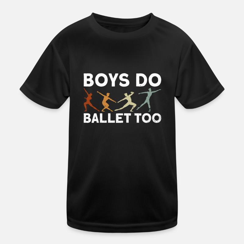 Boys also dance ballet - ballet dancers Kids Functional T-Shirt