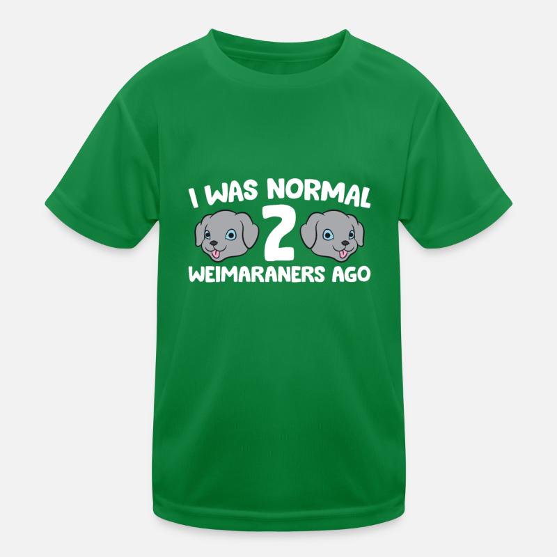 Weimaraner Tierhalter Ich war vor 2 Weimaranern Kinder Funktions-T-Shirt