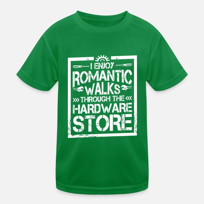 Romantic Walks Through The Hardware Store 22 Kids Functional T-Shirt