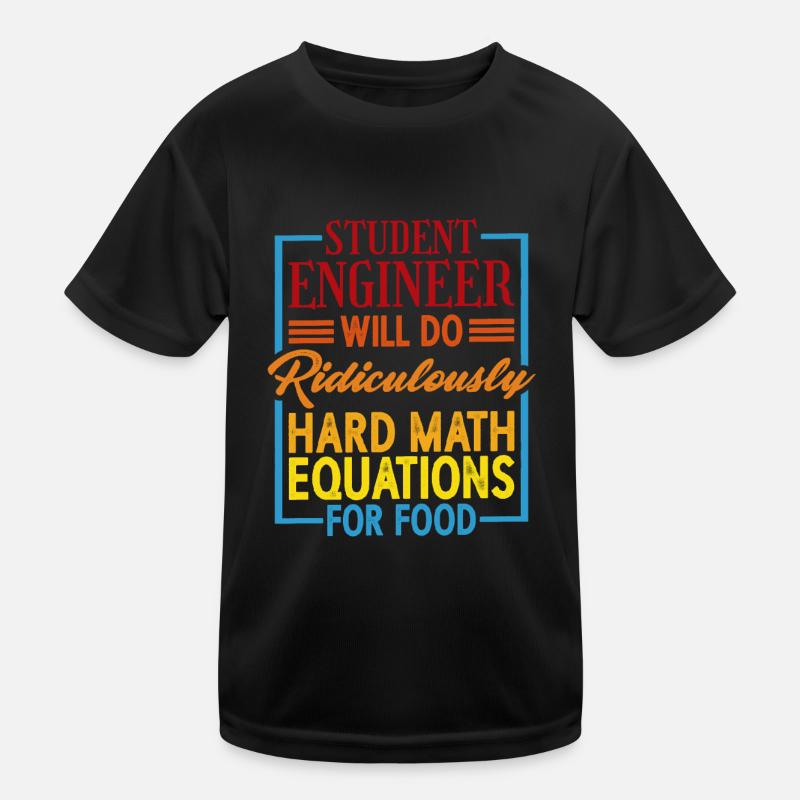 Will Do Ridiculously Hard Math Equations For Food1 Kinder Funktions-T-Shirt