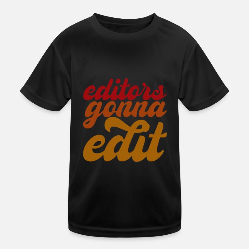 Editors Gonna Edit Kinder Funktions-T-Shirt