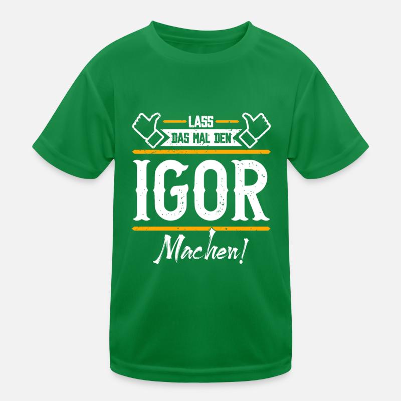 Igor Geschenkidee Geschenk Geburtstag Kinder Funktions-T-Shirt
