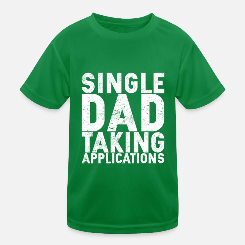 Single Dad Taking Application Kids Functional T-Shirt