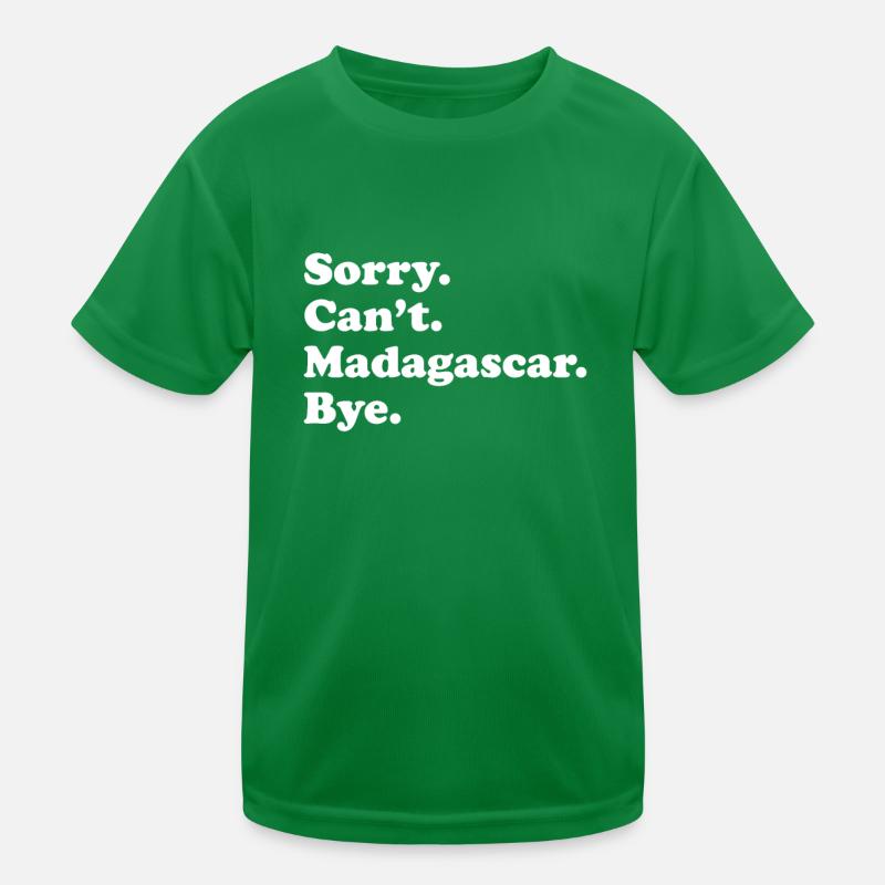 Sorry Can’t Bye - Madagascar T-shirt sport Enfant