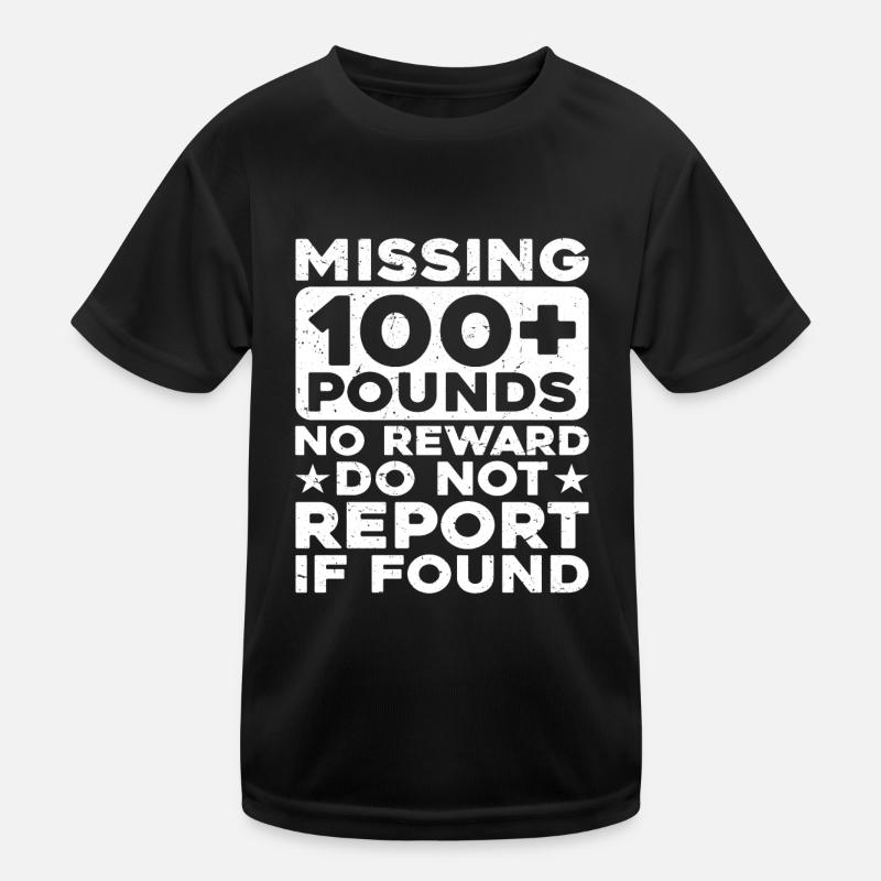 Missing 100+ Pounds, No Reward, Do Not Report Kids Functional T-Shirt