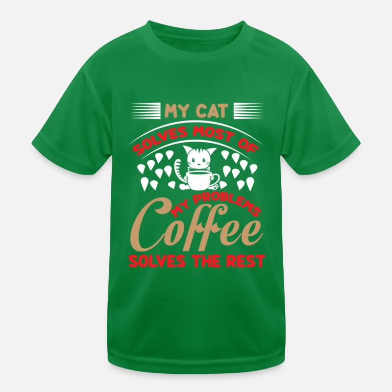 My cat solves most of my problems coffee solves Kinder Funktions-T-Shirt