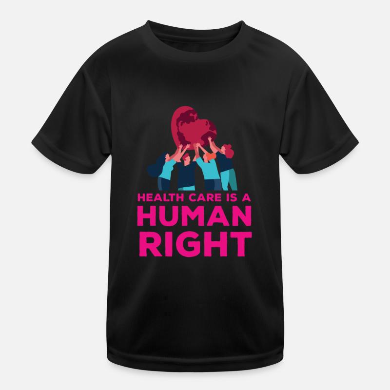 Health care is a human Kids Functional T-Shirt