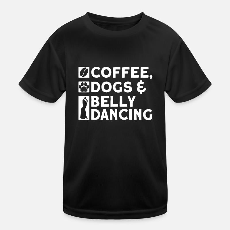 Coffee, Dogs & Belly Dance - Belly Dancer Kids Functional T-Shirt