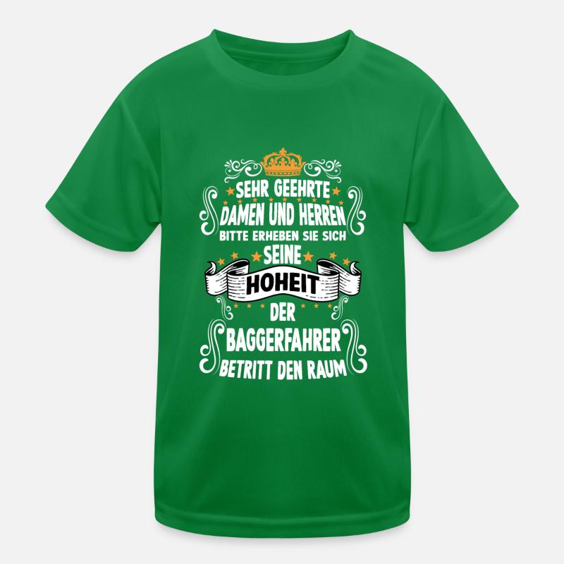 Baggerfahrer T witziges Spruch Motiv Baggerfahrer Kinder Funktions-T-Shirt