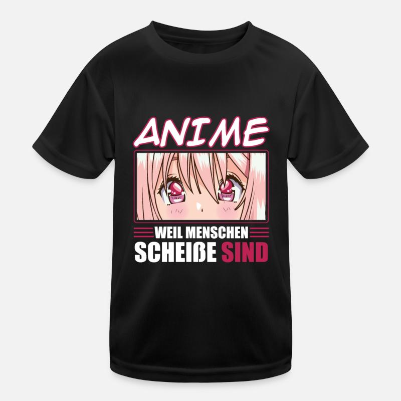 Anime Weil Menschen Scheiße Sind Kinder Funktions-T-Shirt
