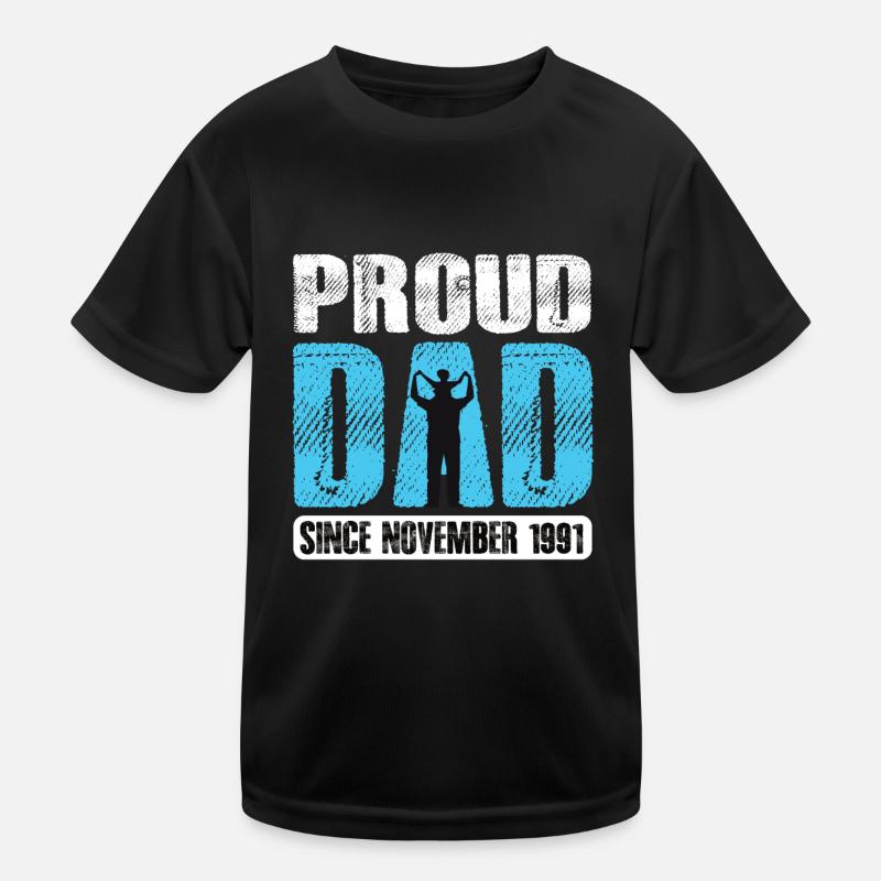 Proud Dad Since November 1991 Kinder Funktions-T-Shirt