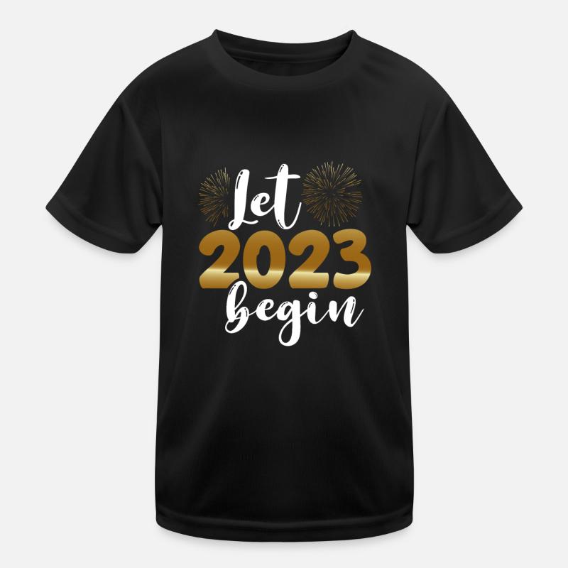 Lasst 2023 Beginnen Kinder Funktions-T-Shirt