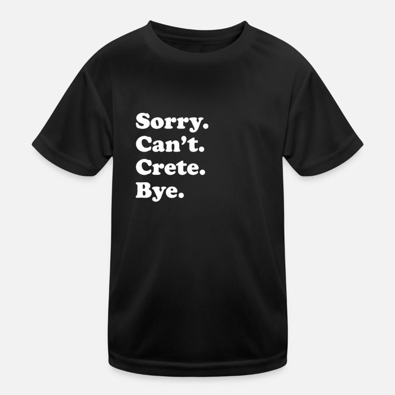 Sorry, can not say goodbye - Crete Kids Functional T-Shirt