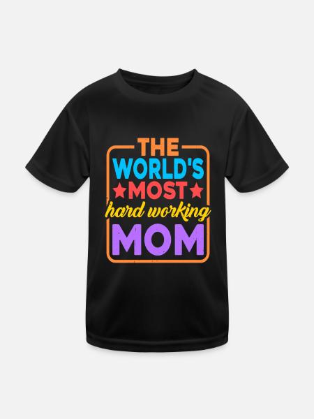 The World's Most Hard Working Mom 2 - Kids Functional T-Shirt - black - Front