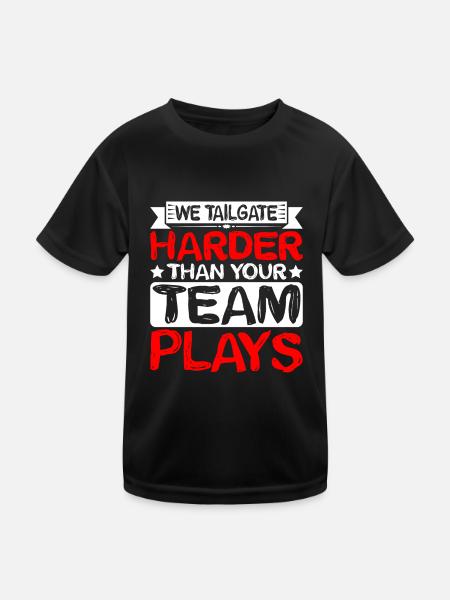 We Tailgate Harder Than Your Team Plays 2 - Kids Functional T-Shirt - black - Front