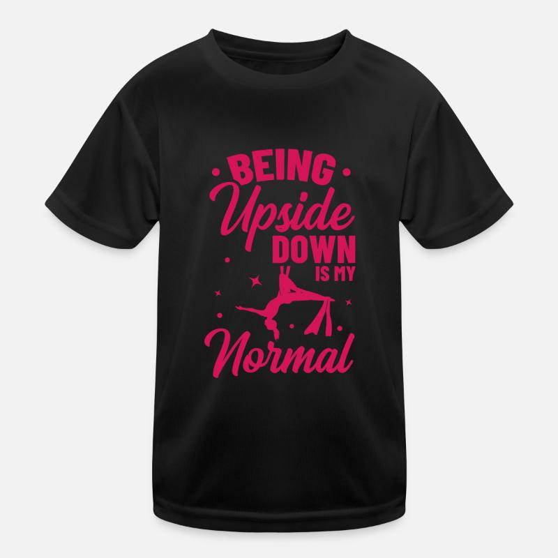 Being Upside Down Is My Normal Acrobatics Gymnasti Kinder Funktions-T-Shirt