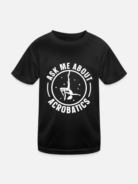 Ask Me About Acrobatics Acrobat Gymnast Gymnastics - Kinder Funktions-T-Shirt - Schwarz - Vorne