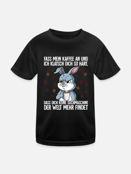 Fass mein Kaffee an und ich klatsch dich Kaffee - Kinder Funktions-T-Shirt - Schwarz - Vorne