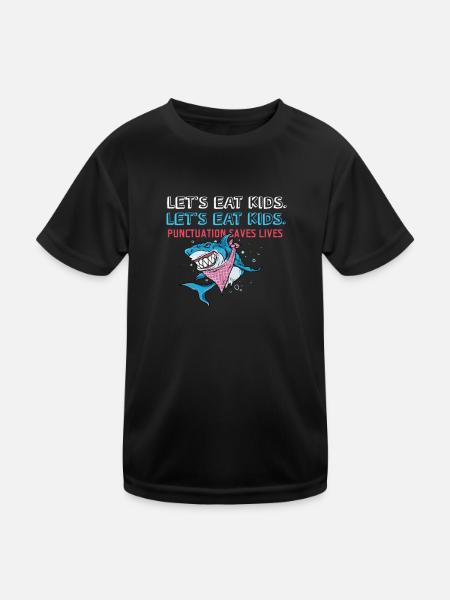 Punctuation Saves Lives I Funny English Grammar - Kids Functional T-Shirt - black - Front