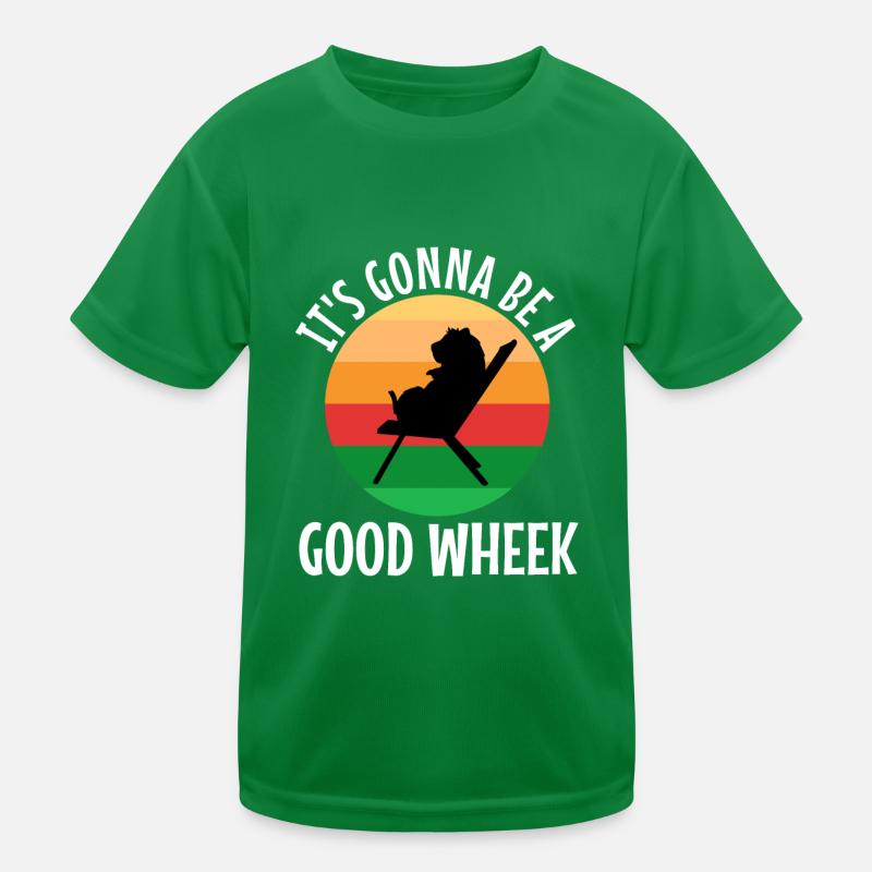 Its guinea be a good wheek Kinder Funktions-T-Shirt