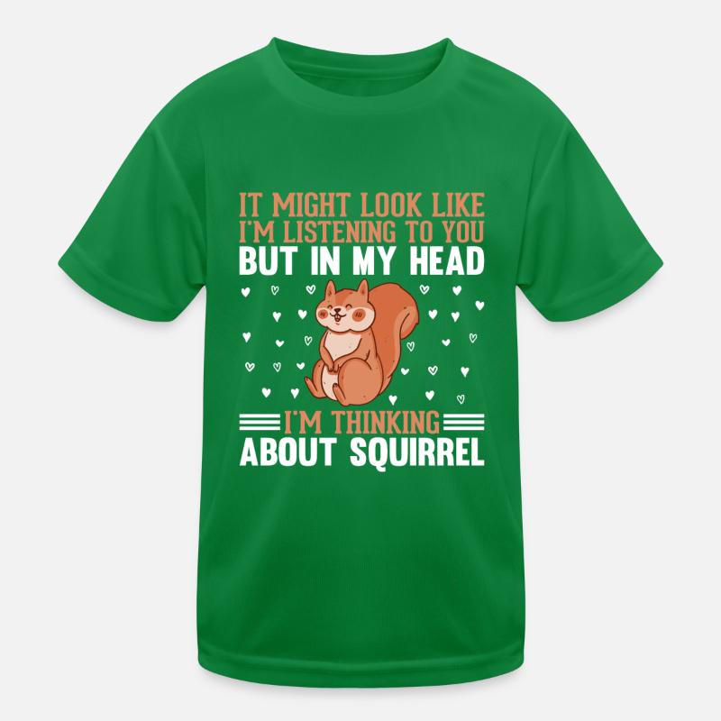 On dirait peut-être que j’écoute - Drôle d’écureuil T-shirt sport Enfant