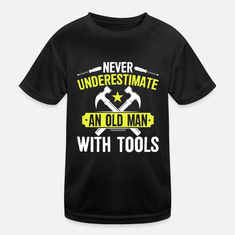 Never underestimate an old man with tools Kids Functional T-Shirt