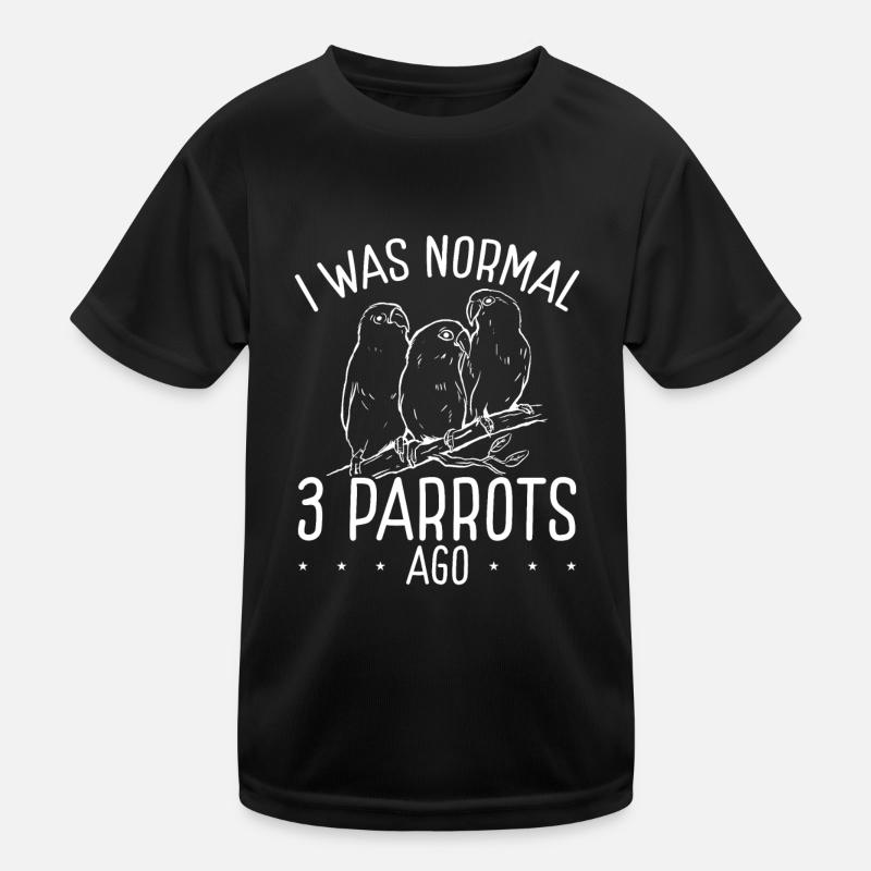 I was normal with three parrots Kids Functional T-Shirt