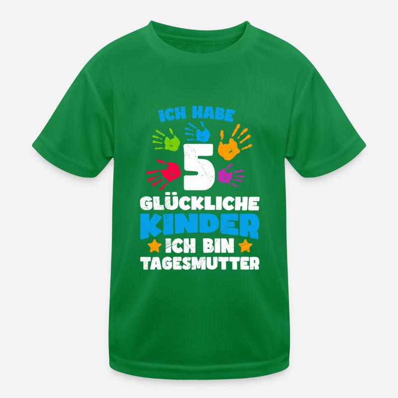 Ich habe 5 glückliche Kinder ich bin Tagesmutter Kinder Funktions-T-Shirt