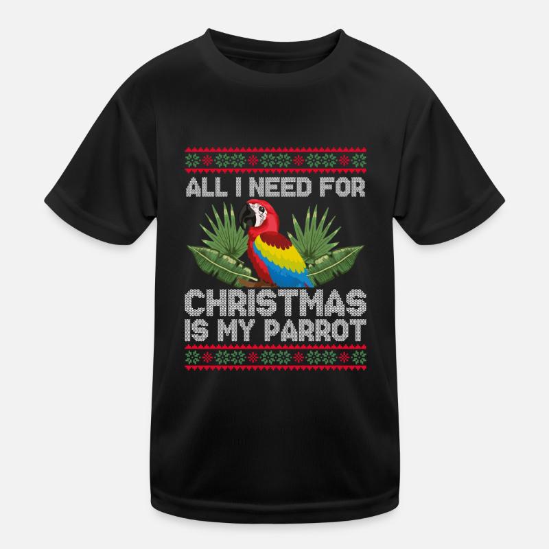 I need a parrot for Christmas Kids Functional T-Shirt