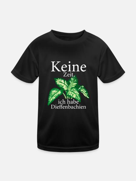 Keine Zeit ich habe Dieffenbachien Pflanzen - Kinder Funktions-T-Shirt - Schwarz - Vorne