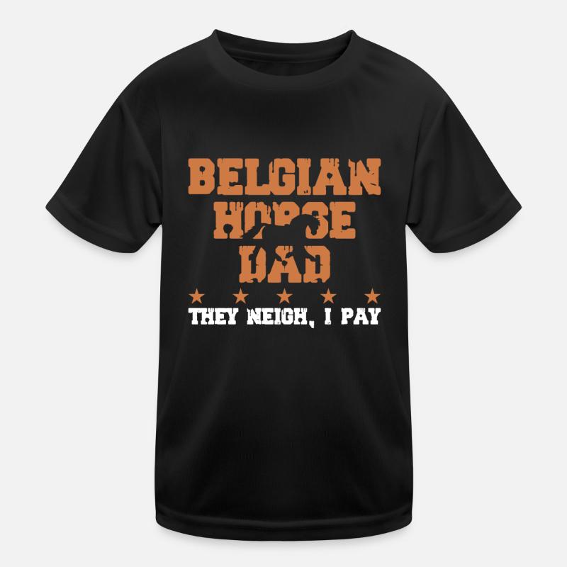 Pferdevater - Belgisches Pferd Kinder Funktions-T-Shirt