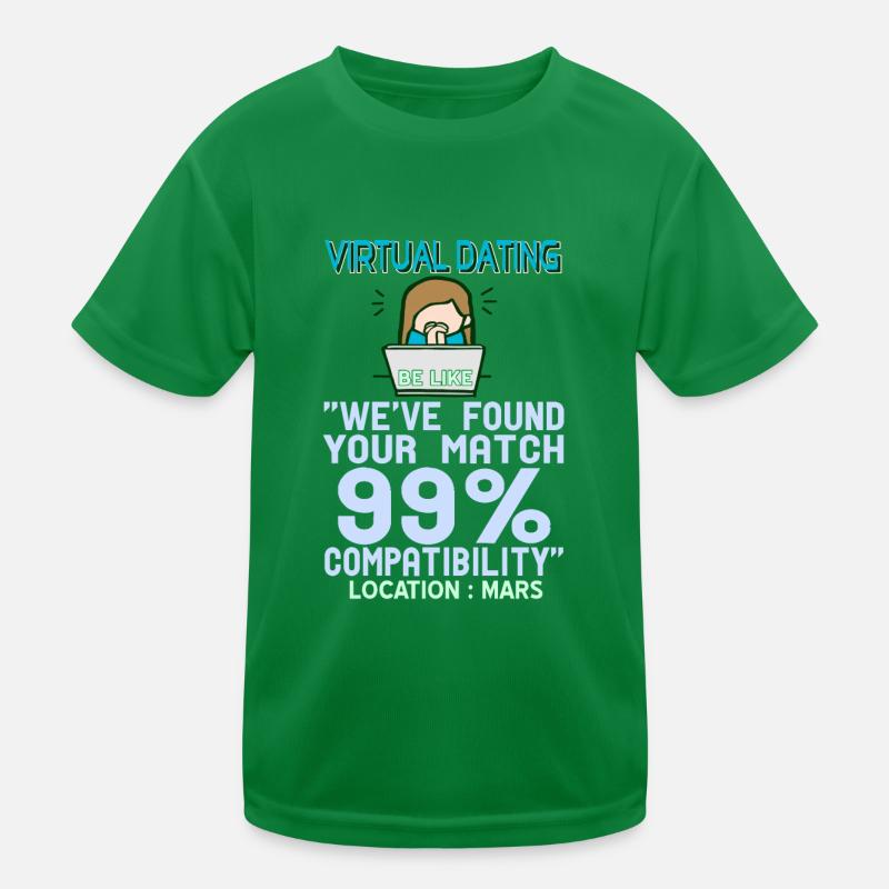 Virtual Dating Funny Compatibility Location Mars Kids Functional T-Shirt