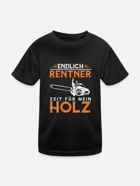 Endlich Rentner Zeit Für Mein Holz Brennholz - Kinder Funktions-T-Shirt - Schwarz - Vorne