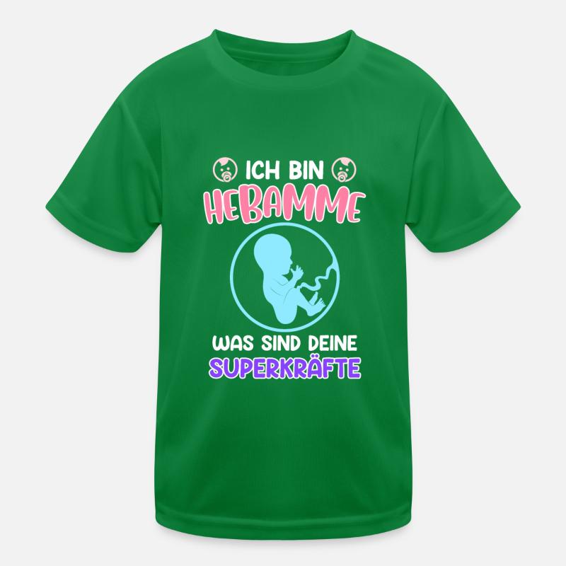 Was sind deine Superkräfte? Ich bin Hebamme Kinder Funktions-T-Shirt