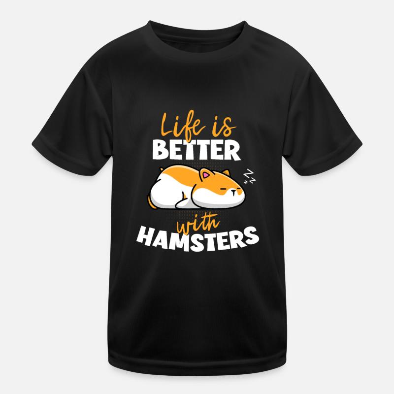 Life Is Better With Hamsters Kinder Funktions-T-Shirt