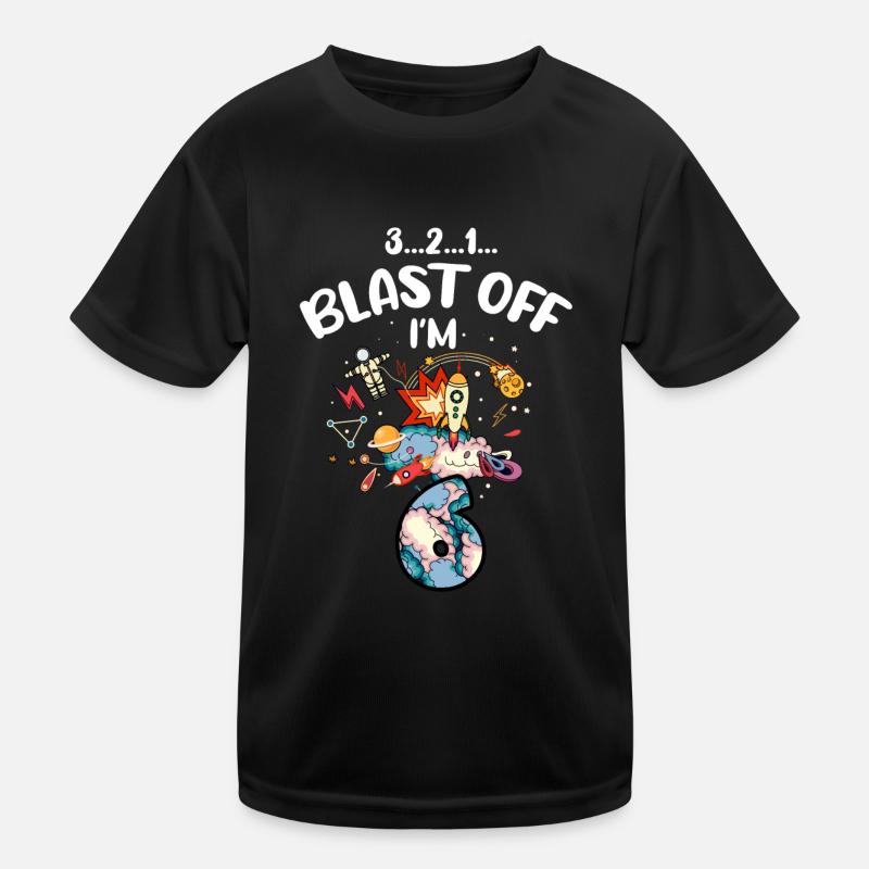 Blast Off Ich Bin 6 Jahre Alt, 6. Geburtstag Kinder Funktions-T-Shirt