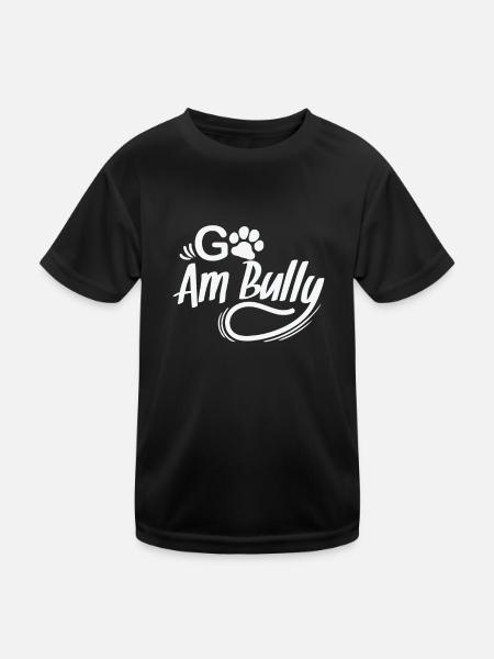 Go Am Bully Bulldog Pet Dog Breed - Kids Functional T-Shirt - black - Front