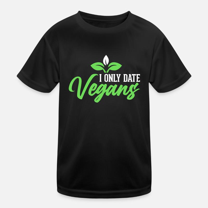 Je ne sors qu’avec des végétaliens - végétaliens T-shirt sport Enfant