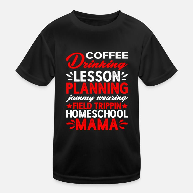 Planification de cours de consommation de café Homeschool Mama 2 T-shirt sport Enfant