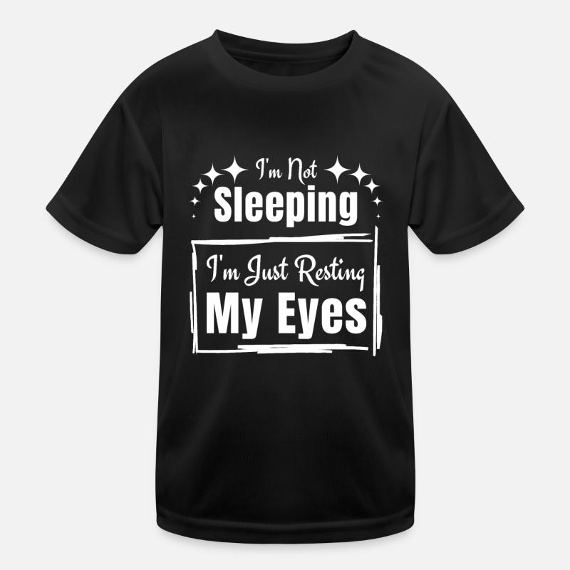 Je ne dors pas, je repose juste mes yeux T-shirt sport Enfant